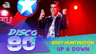 Eddy Huntington - Up &amp; Down (Disco of the 80&#39;s Festival, Russia, 2005)