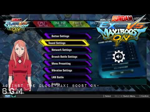GUNDAM EXTREME VS MAXIBOOST ON \PS4\ BGM: Against the Clock-MAXI Boost ON-