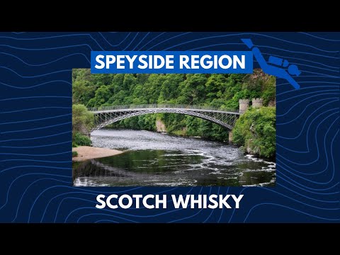 Scotch Whisky – Speyside Region Deep Dive