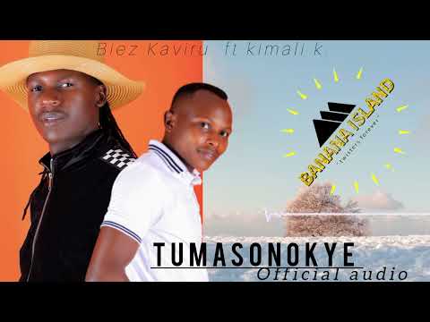 Biez Kaviru - Tumasonokye (official audio) ft kimali k . skiza call 0702963663