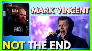 MARK VINCENT | This Is Not The End Reaction