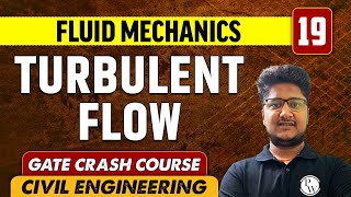 Fluid Mechanics 19 l Turbulent Flow l Civil Engineering | GATE Crash Course