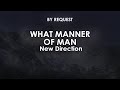 What Manner of Man | New Direction