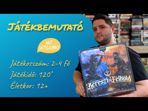 Kereszt és Félhold Játékbemutató - Mit Játsszunk?