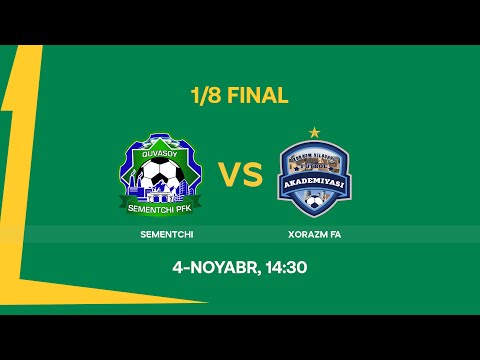 Sementchi — Xorazm FA. Birinchi liga 1/8 final