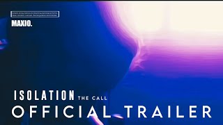 Isolation - The call | Official Trailer | Siddharth Kumaresan | Nethra Kumaresan | Durai Murugan