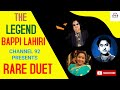 Bappi Da || Rare-5 || O Dada O Dada || Kishore Kumar || Asha Bhosle || Very Rare Duet ||@tseries