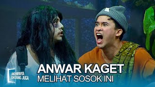 Download lagu NGAKAK ABIS! Anwar Kaget Kedatangan Sosok Tak Kasat Mata! - Akhirnya Datang Juga (26/02) mp3