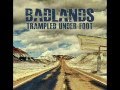 Trampled Under Foot - Badlands 