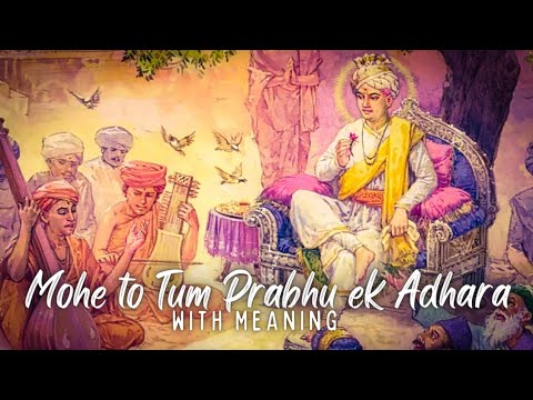 Mohe To Tum Prabhu ek Adhara (With Meaning) || BAPS Bhajan
