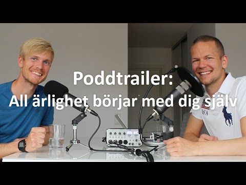 Poddtrailer: All ärlighet börjar med dig själv (avsnitt 29)