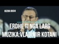 Erdhe Ti Nga Larg Kozma Dushi & Elida Koreshi