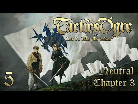 Let's Play "Tactics Ogre" Ch.3 (Neutral) Part 05 - Back to Ashton