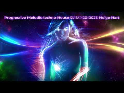 Progressive Melodic techno House DJ Mix20 2023 Helge Hart