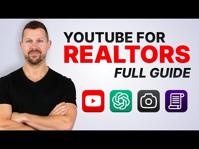 How Real Estate Agents Can Launch a $100,000 YouTube Channel and ...