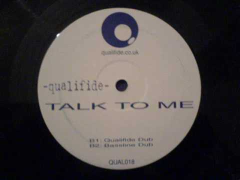 Talk To Me (Bassline Dub) - Qualifide - Qualifide Records (Side B2)