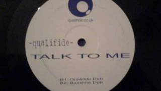 Talk To Me (Bassline Dub) - Qualifide - Qualifide Records (Side B2)