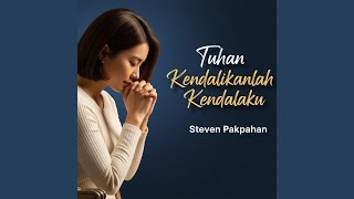 Download lagu Tuhan Kendalikanlah Kendalaku mp3