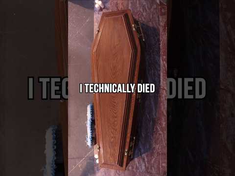 i technically died