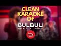 Bulbuli Coke Studio Bangla Clean Karaoke with Scrolling Lyrics (High Quality Audio)