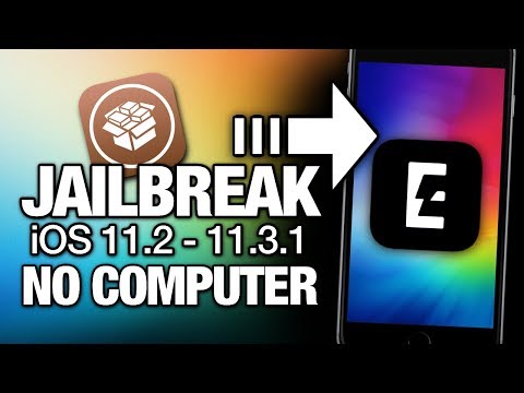 How To JAILBREAK iOS 11.2 - 11.3.1 NO COMPUTER - ELECTRA For iPhone & iPad