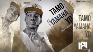 Ceky Viciny  X DJ KASS - Tamo YAMAHA YO (Tamo OPEN YO)