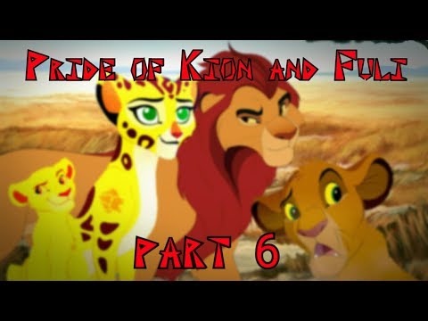 - Pride of Kion and Fuli - (part 6)
