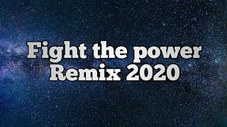 Public Enemy - Fight the power 2020 remix (lyrics)