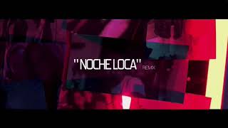 Noche loca ( remix ) oken x myke towers x mora x de la ghetto x noriel x juhn x bryant myers