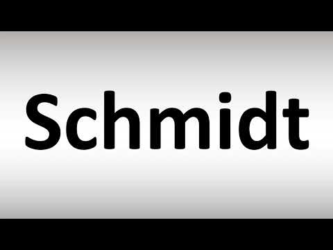 How to Pronounce Schmidt