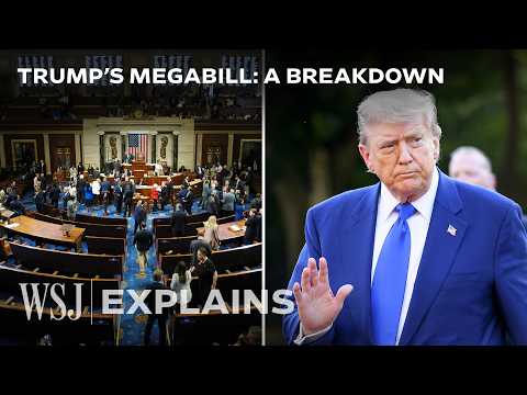 Trump’s Big Beautiful Bill: The Tax and Spending Updates, Explained | WSJ