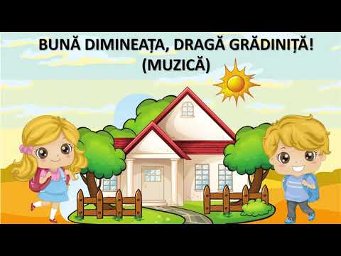 DEC: Bună dimineața, dragă grădiniță! (Muzică)