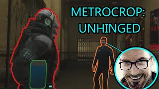[Half-Life 2] Metrocop - Unhinged