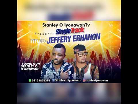 YOUNG ICON STANLEY O IYONAWAN ON JEFFREY ERHAHON
