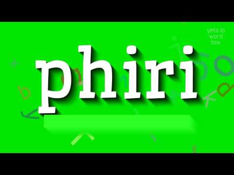 How to say "phiri"! (High Quality Voices)