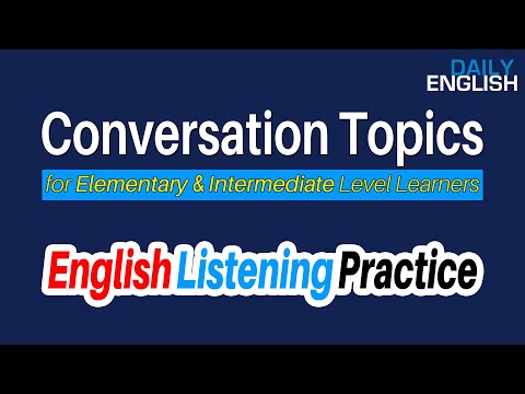 Conversation Topics for Elementary Intermediate Level Learners | Listen English Daily Practice