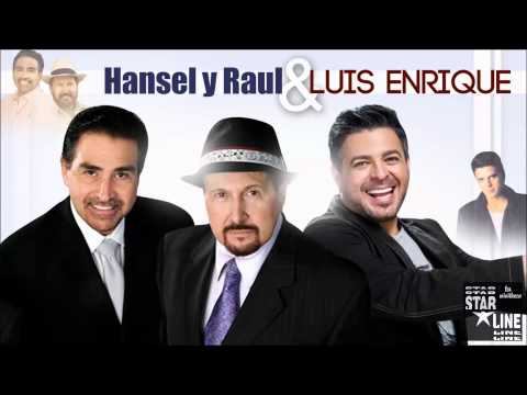 Ella - Luis Enrique junto a Hansel y Raul