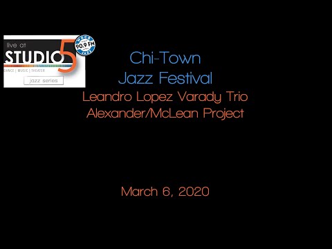 Live at Studio5: Chi-Town Jazz Festival 03-06-20