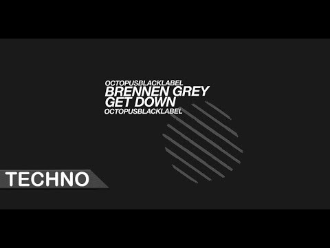Brennen Grey - Get Down (Original Mix)