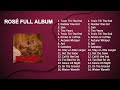Full Album 로제 ROSÉ Rosie 정규 1집 앨범 전곡 듣기 Playlist