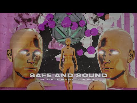 Jaydan Wolf & New Beat Order - Safe And Sound (ft. PIERO)
