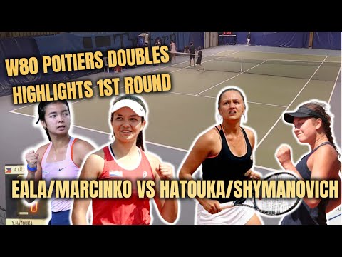 EALA/MARCINKO VS HATOUKA/SHYMANOVICH | W80 POITIERS DOUBLES HIGHLIGHTS