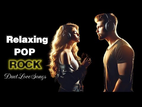 Best Duets Songs 2025 | [RELAX Slow Rock Music ] Rock | Ballad | Sleep | Soft Rock | Enjoy