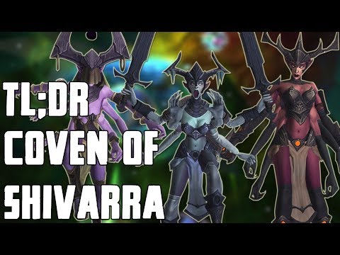 TL;DR - Coven of Shivarra (Normal/Heroic)