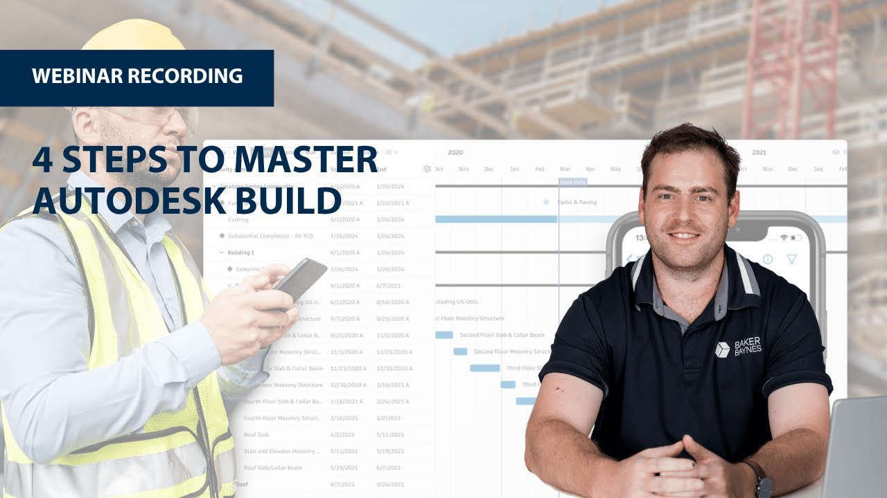 Master Autodesk Build in 4 Steps | Construction Project Management Made Easy | Baker Baynes