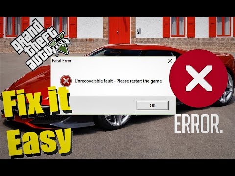 Fix Easy | Fatal Error Unrecoverable Fault Restart the game | GTA V