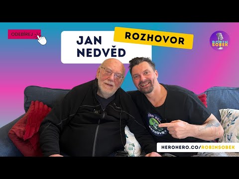 JAN NEDVĚD: 1.ČÁST:"NEČEKAL JSEM, ŽE OVLIVNÍM CELÉ GENERACE, NA STÁNKY LIDI AKORÁT ZATLESKALI A NIC"