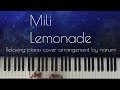 Mili - Lemonade / Relaxing piano cover arrangement by narumi ピアノカバー