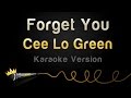 Cee Lo Green - Forget You (Karaoke Version)