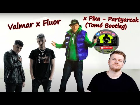 VALMAR x FLUOR x Pixa - Partyarcok (Tomó Bootleg)